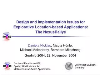 Design and Implementation Issues for Explorative Location-based Applications: The NexusRallye
