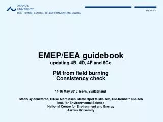 EMEP/EEA guidebook updating 4B, 4D, 4F and 6Ce PM from field burning Consistency check