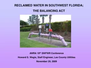 RECLAIMED WATER IN SOUTHWEST FLORIDA; THE BALANCING ACT