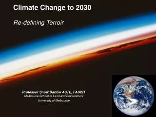 Climate Change to 2030 Re-defining Terroir
