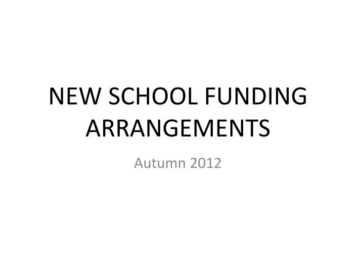 new school funding arrangements