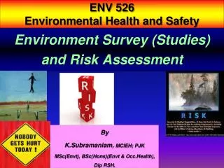Environment Survey (Studies) and Risk Assessment