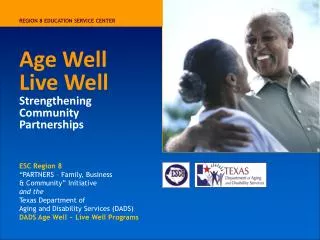 Age Well Live Well Strengthening Community Partnerships