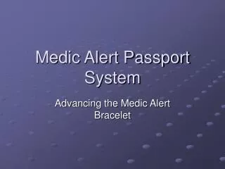 Medic Alert Passport System