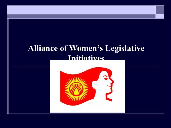alliance of women s legislative initiatives