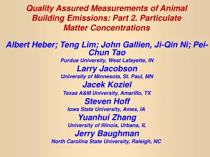 quality assured measurements of animal building emissions part 2 particulate matter concentrations