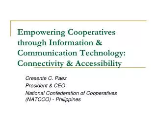 Cresente C. Paez President &amp; CEO National Confederation of Cooperatives (NATCCO) - Philippines