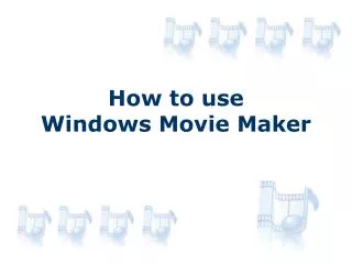 How to use Windows Movie Maker