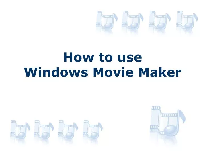 how to use windows movie maker