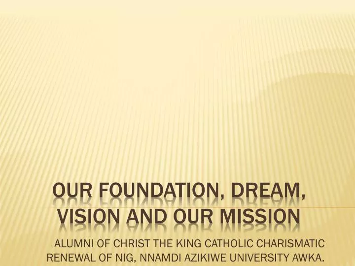 alumni of christ the king catholic charismatic renewal of nig nnamdi azikiwe university awka