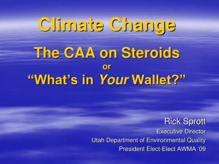 climate change the caa on steroids or what s in your wallet
