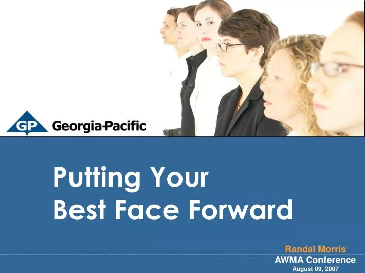 putting your best face forward