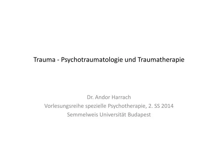trauma psychotr aumatologie und traumatherapie