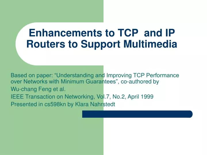 enhancements to tcp and ip routers to support multimedia
