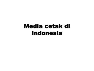 Media cetak di Indonesia