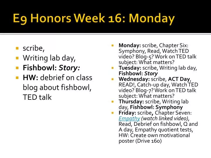 e9 honors week 16 monday