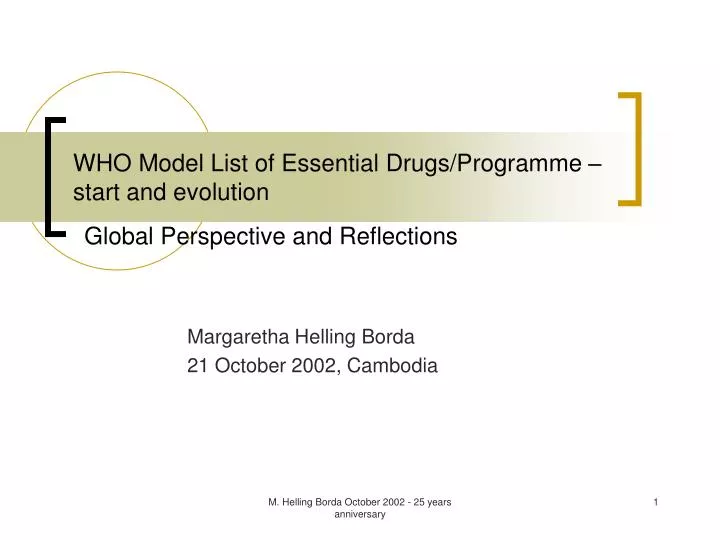who model list of essential drugs programme start and evolution global perspective and reflections