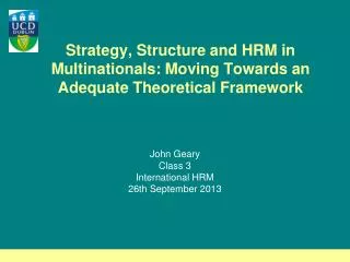 Strategy, Structure and HRM in Multinationals: Moving Towards an Adequate Theoretical Framework