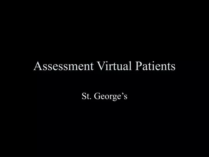 assessment virtual patients