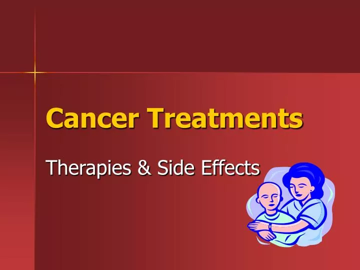 cancer treatments