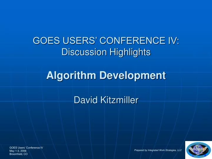 goes users conference iv discussion highlights algorithm development david kitzmiller