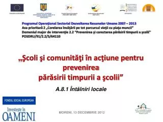 coli i comunit i n ac iune pentru prevenirea p r sirii timpurii a colii a 8 1 nt lniri locale