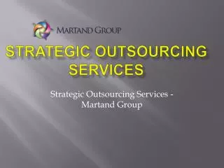 Strategic Outsourcing Services - Martand Group