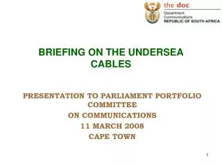 BRIEFING ON THE UNDERSEA CABLES