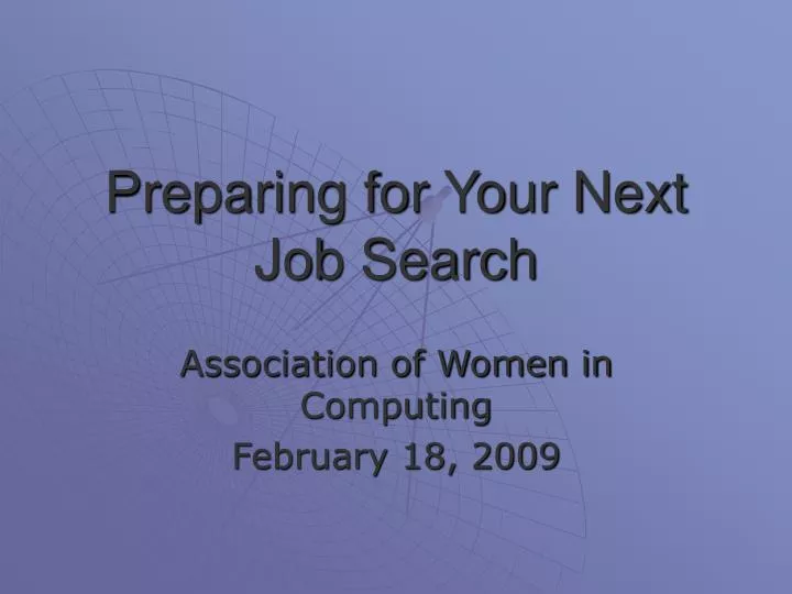 preparing for your next job search