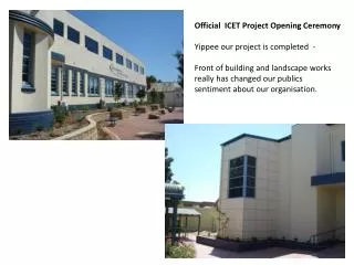 Official ICET Project Opening Ceremony Yippee our project is completed -