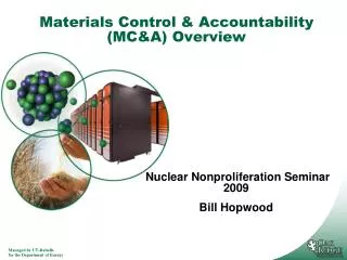 Materials Control &amp; Accountability (MC&amp;A) Overview
