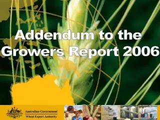 Addendum to the Growers Report 2006
