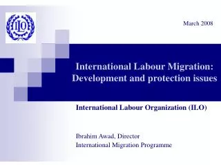 International Labour Migration: Development and protection issues