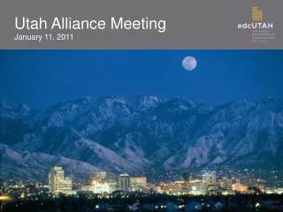 Utah Alliance Meeting January 11, 2011