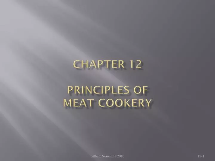 chapter 12 principles of meat cookery