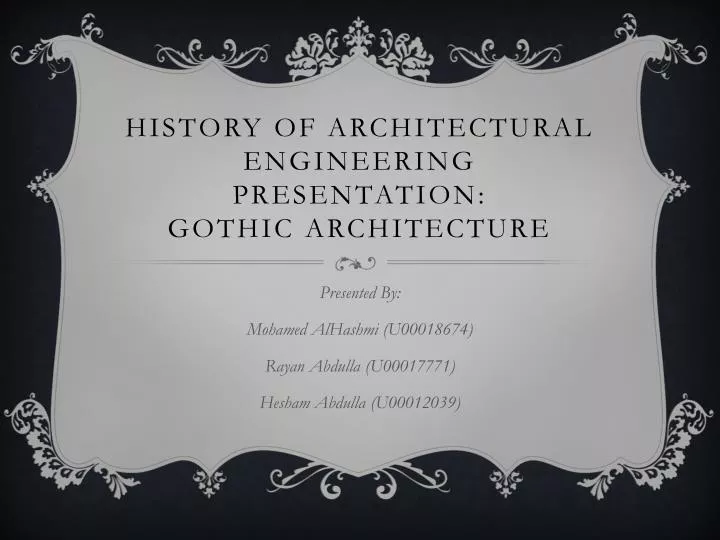 history of architectural engineering presentation gothic architecture