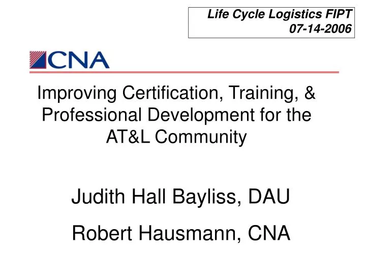 improving certification training professional development for the at l community