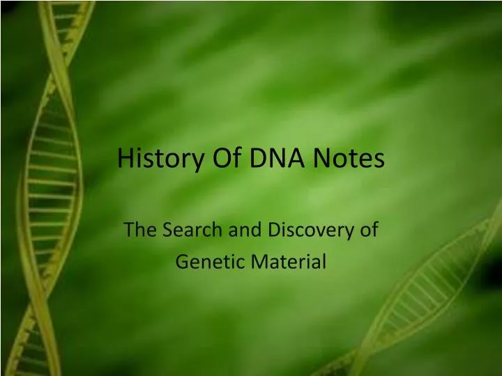 history of dna notes