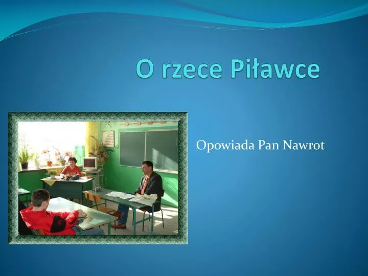 o rzece pi awce