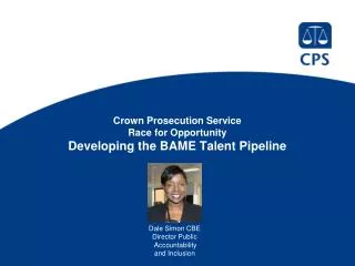 Crown Prosecution Service Race for Opportunity Developing the BAME Talent Pipeline