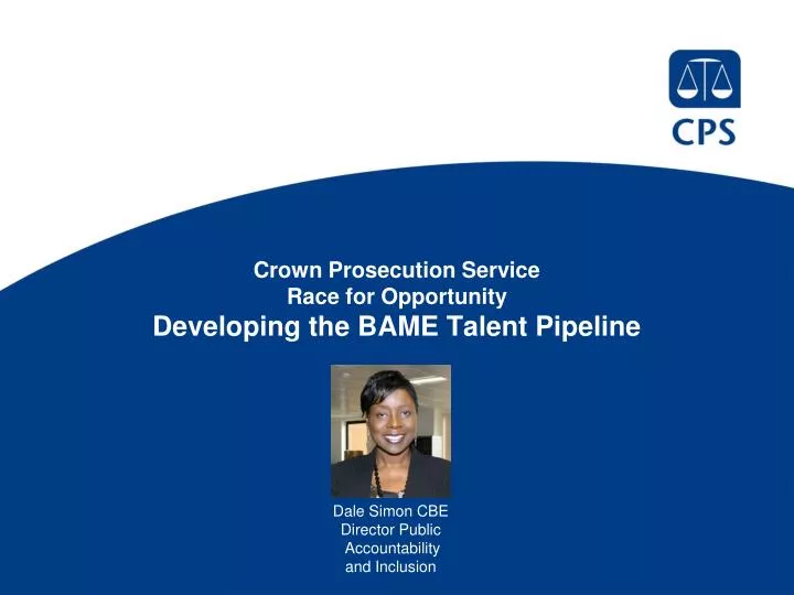 crown prosecution service race for opportunity developing the bame talent pipeline