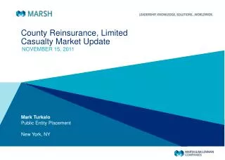 County Reinsurance, Limited Casualty Market Update