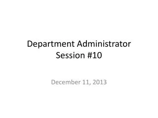 Department Administrator Session #10