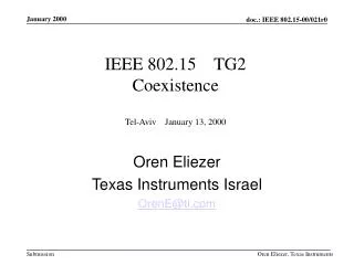 IEEE 802.15 TG2 Coexistence Tel-Aviv January 13, 2000
