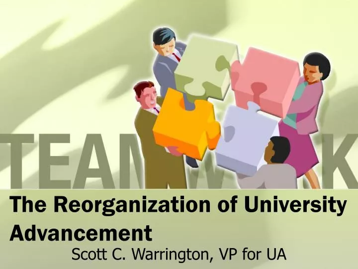 the reorganization of university advancement