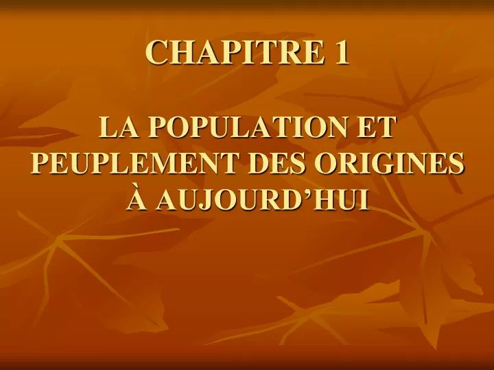 chapitre 1 la population et peuplement des origines aujourd hui