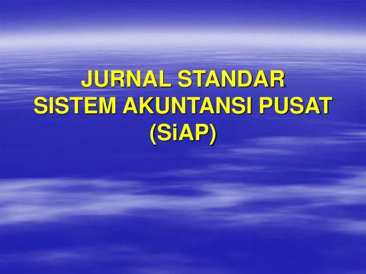jurnal standar sistem akuntansi pusat siap