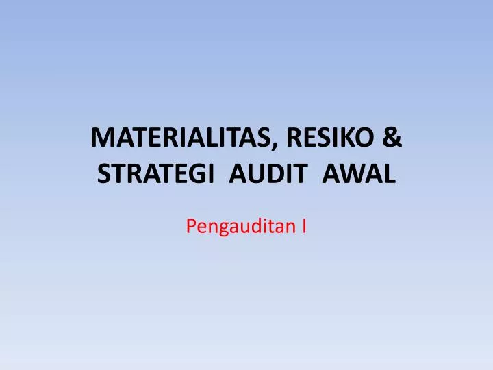materialitas resiko strategi audit awal