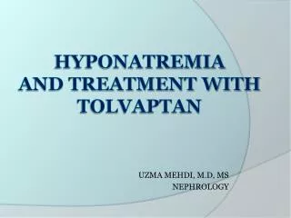 Hyponatremia And treatment with tolvaptan