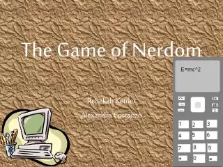 The Game of Nerdom